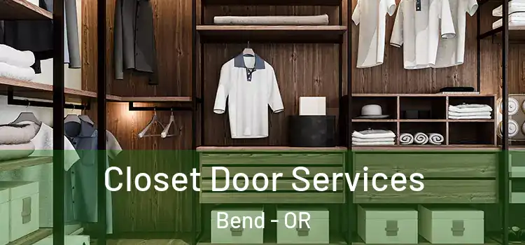 Closet Door Services Bend - OR
