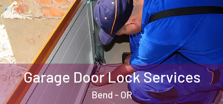 Garage Door Lock Services Bend - OR