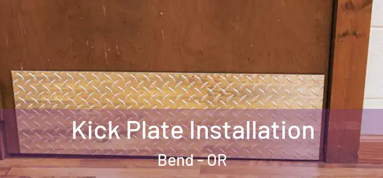Kick Plate Installation Bend - OR