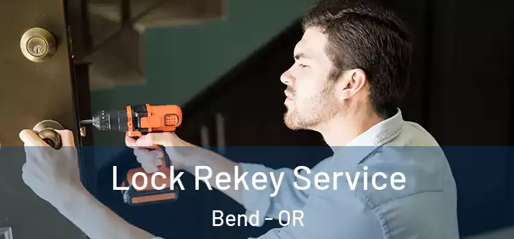 Lock Rekey Service Bend - OR