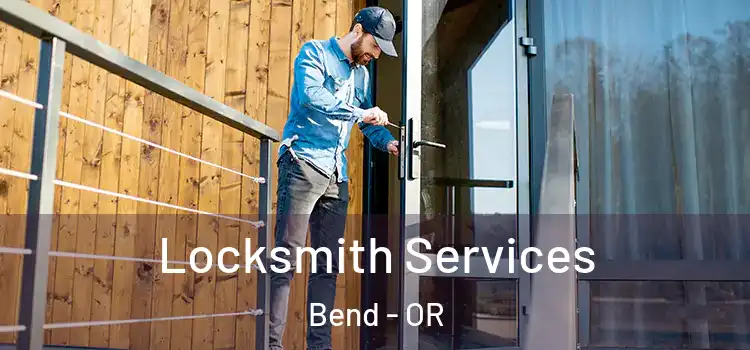 Locksmith Services Bend - OR