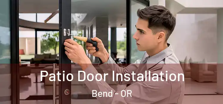 Patio Door Installation Bend - OR
