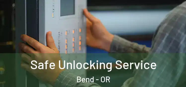 Safe Unlocking Service Bend - OR