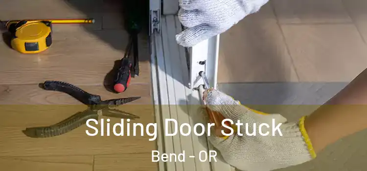 Sliding Door Stuck Bend - OR